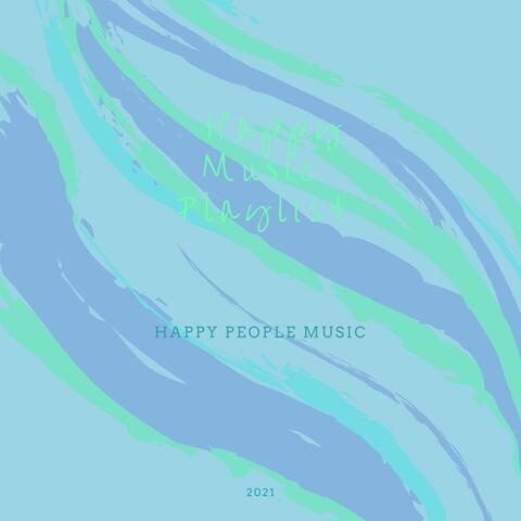 Happy Music Playlist