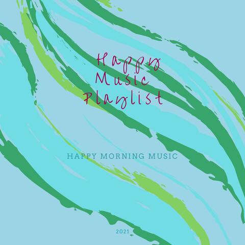 Happy Morning Music