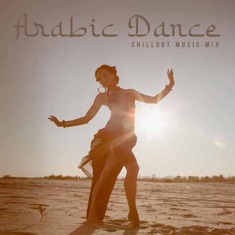 Arabic Dance Chillout Music Mix