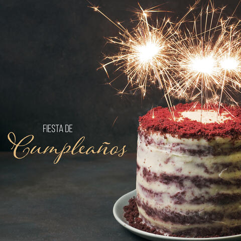Fiesta de Cumpleaños: Canciones de Fiesta para Bailar y Divertirse