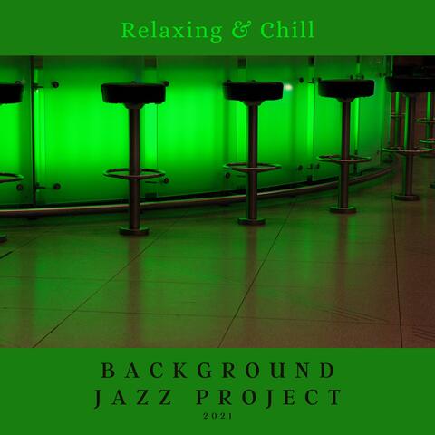 Relaxing & Chill