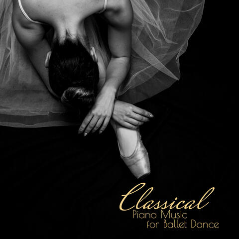 Classical Piano Music for Ballet Dance