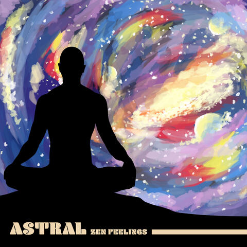 Astral Zen Feelings (Daily Relaxing Therapy)