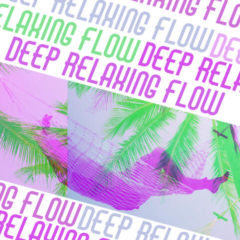 Deep Relaxing Flow – Calm Electronic Chillout Mix for Total Mind Reset