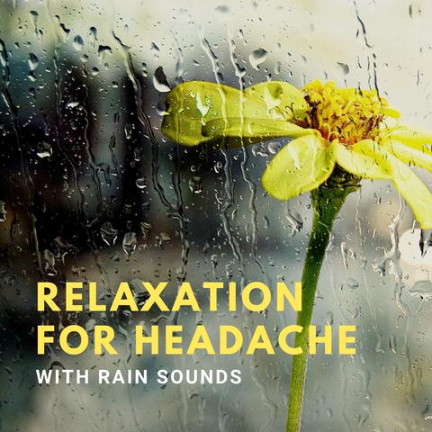 Relaxation for Headache with Rain Sounds