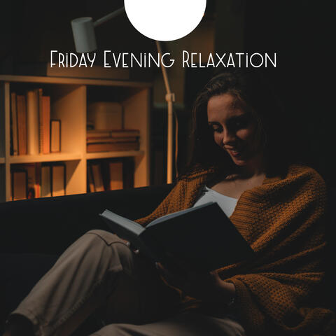 Friday Evening Relaxation – Smooth Jazz Music for Drinking Wine and Spending Time Together