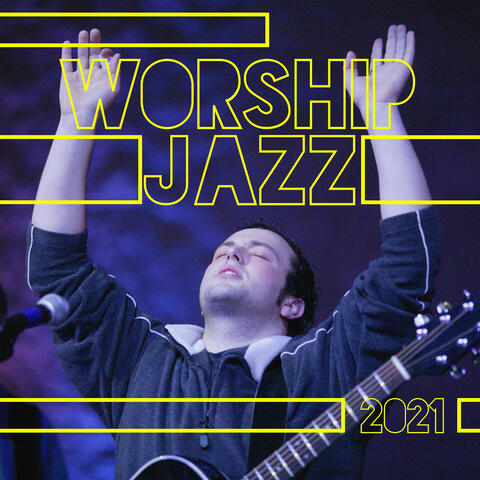 Worship Jazz 2021