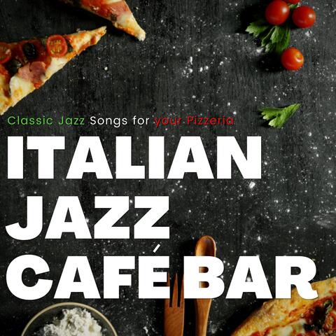 Classic Jazz Songs for Your Pizzeria