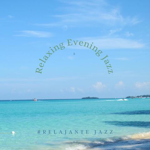 Relaxing Jazz 2