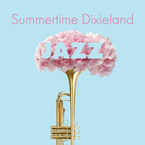 Summertime Dixieland Jazz: New Orlean’s Jazz, Trumpet Jazz Lounge