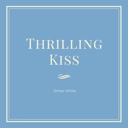 Thrilling Kiss