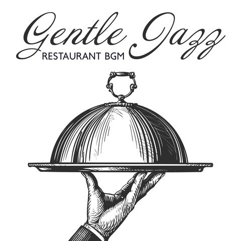 Gentle Jazz Restaurant BGM