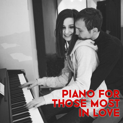 Piano for Those Most in Love