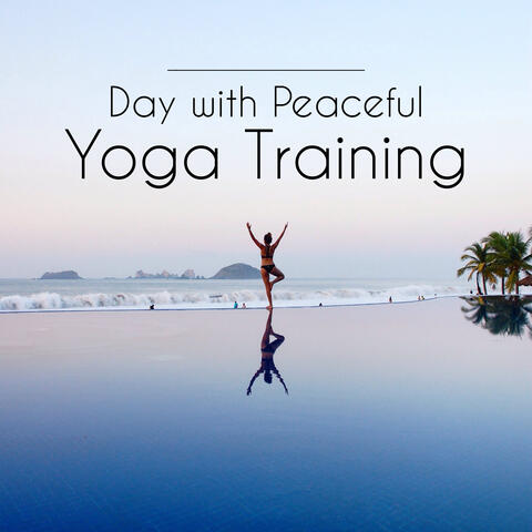 Day with Peaceful Yoga Training