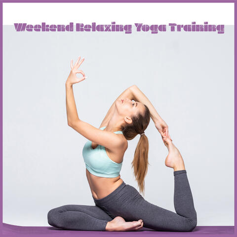 Weekend Relaxing Yoga Training