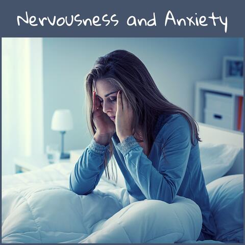Nervousness and Anxiety - 20 Effective Anxiety Management Treatment Techniques