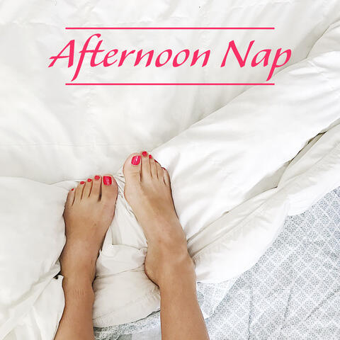 Afternoon Nap – Music for Tranquil Sleep