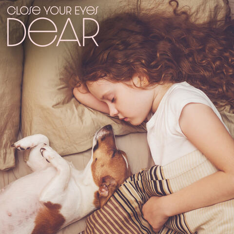 Close Your Eyes, Dear – Gentle Piano and Nature Melodies for Toddler’s Sleep, Good Night, Moonlight, Newborn