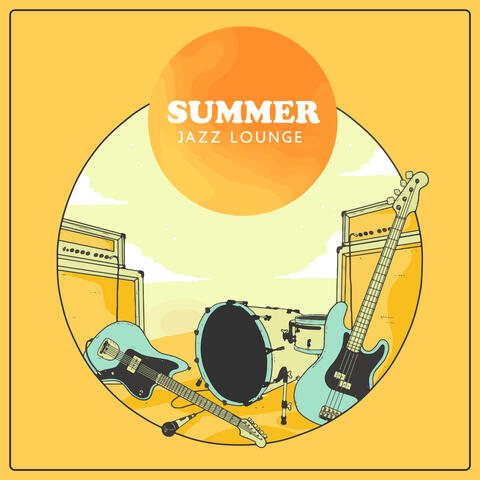 Summer Jazz Lounge (Deep Relaxation & Chill)