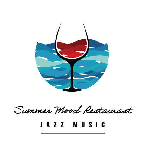 Summer Mood Restaurant Jazz Music