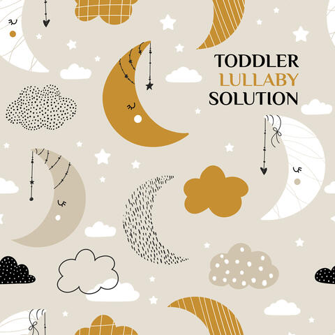 Toddler Lullaby Solution - Music for Tranquil Slumber