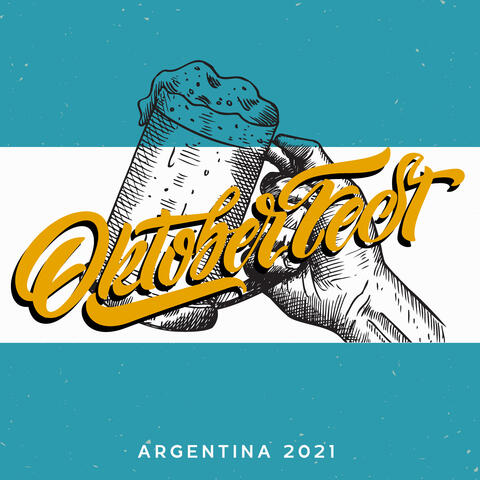 Oktoberfest Argentina 2021: Music for National Beer Festival Argentina