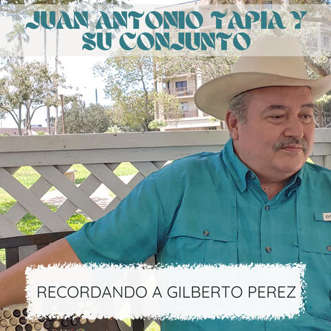 Recordando A Gilberto Perez