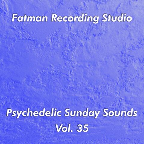 Psychedelic Sunday Sounds, Vol. 35