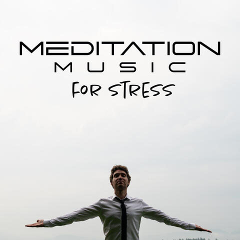 Meditation Music for Stress
