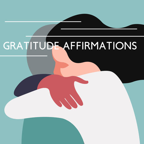 Gratitude Affirmations: Positive Meditation Music, Healthy Yoga, Vitality and Strength