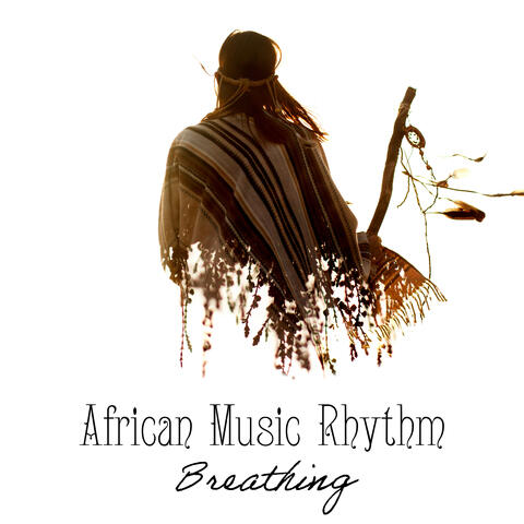 African Music Rhythm: Breathing Mental Relaxation Techniques (Therapy for Anxiety)