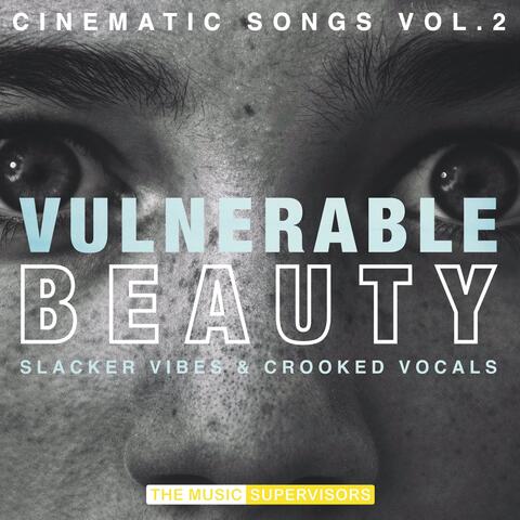 Vulnerable Beauty (Cinematic Songs, Vol. 2)