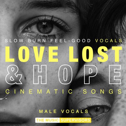 Love Lost & Hope (Cinematic Songs, Vol. 1)