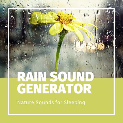 Rain Sound Generator - Nature Sounds for Sleeping