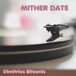 Mither Date