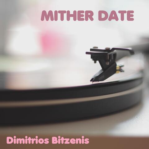 Mither Date
