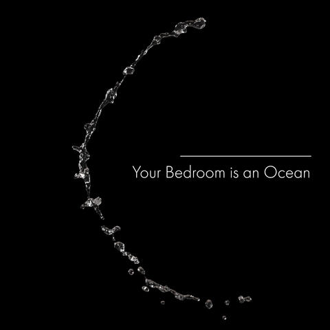 Your Bedroom is an Ocean: Peaceful Sleep Music, Water Sounds
