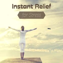 Instant Relief for Stress