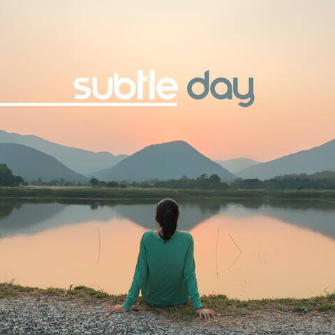 Subtle Day – Jazz Music Perfect for Peaceful Repose