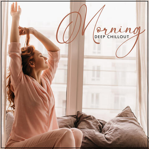 Morning Deep Chillout