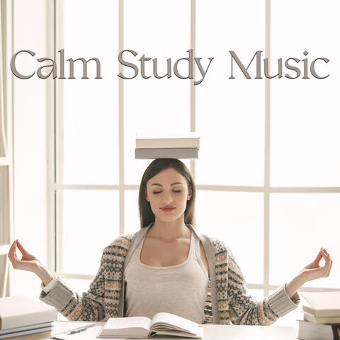Calm Study Music: Open Space to Found Relax and Peace with Calm the Mind Meditation