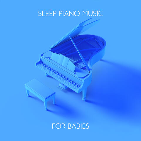 Sleep Piano Music for Babies