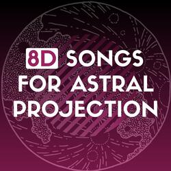 8D Songs for Astral Projection