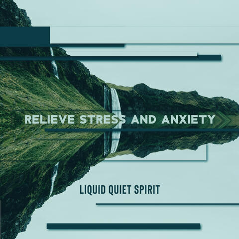 Relieve Stress and Anxiety