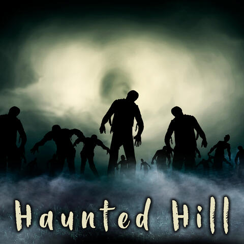 Haunted Hill: Spine Chilling Horror Music, Scary Forest Sounds, Horrifying Screams, Dark Night Ambient