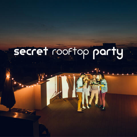 Secret Rooftop Party: Ambient Chillout, City at Night, Deep Vibes