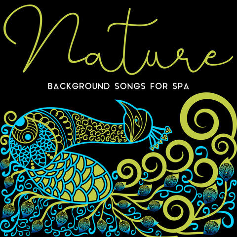 Nature Background Songs for Spa: Calming Music, Deep Relaxation, Stress Relief, Zen Spa, Bliss, Massage
