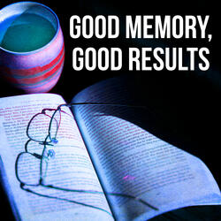 Good Memory, Good Results