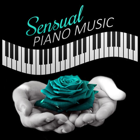 Sensual Piano Music – Romantic Jazz Music, Sensual Piano, Easy Listening, Hot Evening