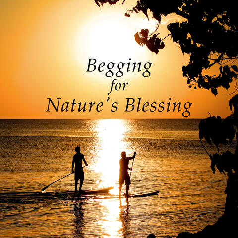 Begging for Nature's Blessing – Soothing Music Help You Sleep, Sounds of Nature for Relaxation and Fall Asleep, Cure Insomnia, Therapy Sleep Aid